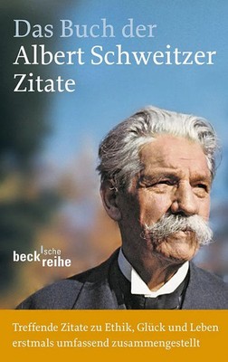 Das Buch der Albert-Schweitzer-Zitate | Einhard Weber | Deutsch | Taschenbuch