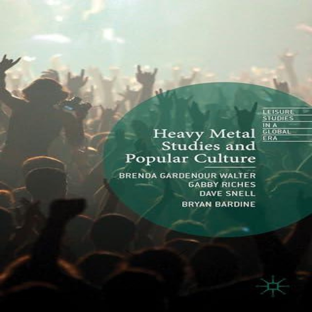 Heavy Metal Studies and Popular Culture Springer Nature B.V. Hard
