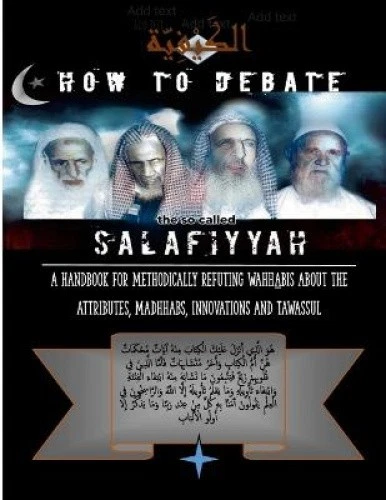 How to Debate the So-Called Salafiyyah: A Handbook for Methodically Refuting - Picture 1 of 2
