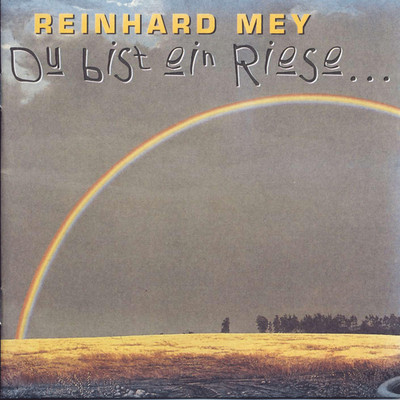 Du bist ein Riese.... (Kinderlieder für Dunkelziffer e.V.) Reinhard Mey