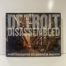Andrew Moore Detroit Disassembled Levine Philip Hardcover Table Top Photo Book