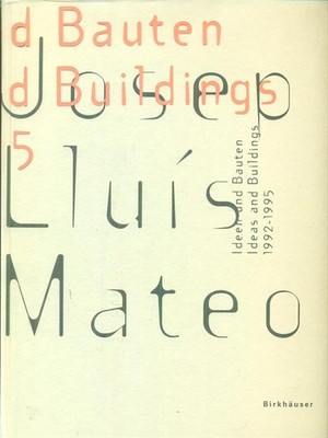 JOSEP LLUIS MATEO AA.VV. BIRKHAUSER 1995 \