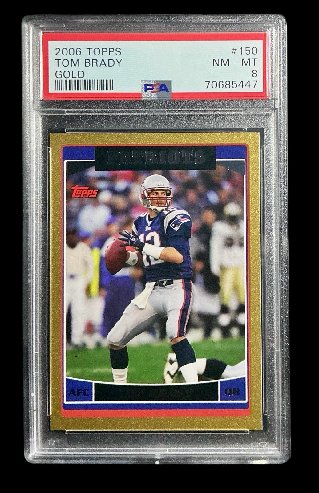 2006 topps #150 tom brady; gold /2006 border variation PSA 8  (CENTERED)