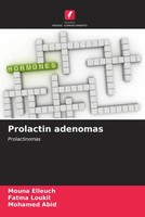 Mouna Elleuch (U. A.) | Prolactin Adenomas | Taschenbuch | Portugiesisch (2022)