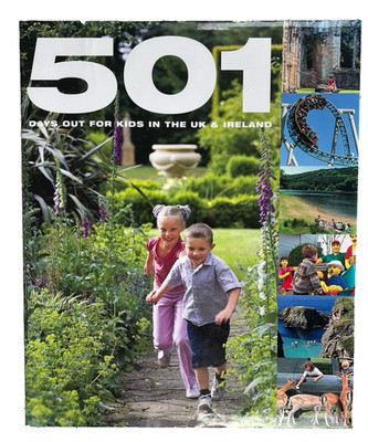 501 Days Out for Kids in the UK and Ireland by David Brown, Arthur Findlay - HB