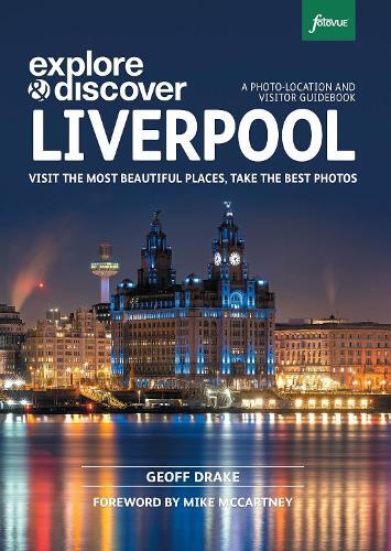 Geoff Drake Explore & Discover Liverpool (Tascabile) Explore & Discover