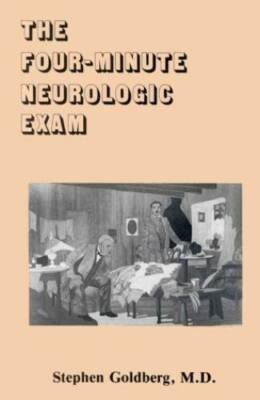 The Four-Minute Neurologic Exam - Paperback By Stephen Goldberg - GOOD