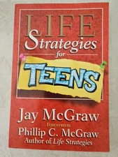 Life Strategies For Teens By Jay McGraw. Paperback 
