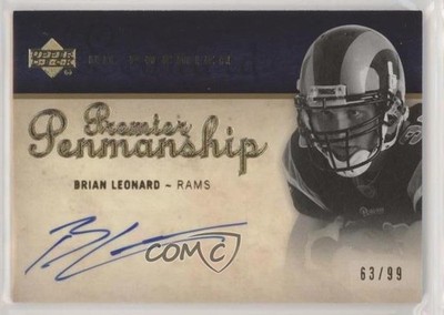 2007 UD Premier Penmanship 63/99 Brian Leonard #PP-BL Rookie Auto RC 5lp
