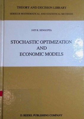 Stochastic Optimization and Economic Models Theory and Decision Library B, 2 Sen