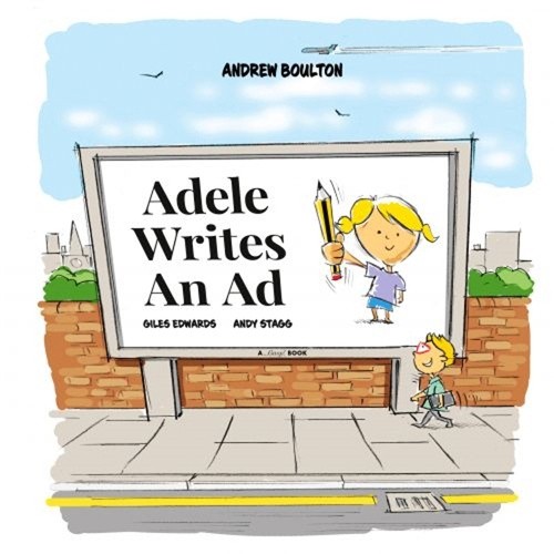 Boulton, A: Adele Writes An Ad by Andrew Boulton [Paperback]