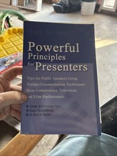 Powerful Principles For Presenters: Tips For Public Speakers Using Proven C...