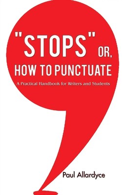 Allardyce Paul | STOPS or How to Punctuate | Taschenbuch | Englisch (2022)