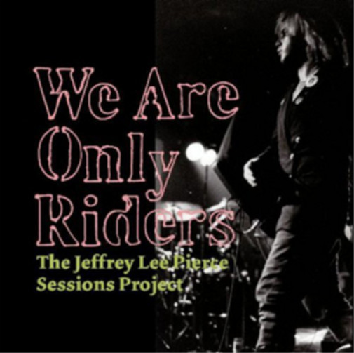 Проект Джеффри Ли Пирса We Are Only Riders (Винил) (ИМПОРТ из Великобритании)