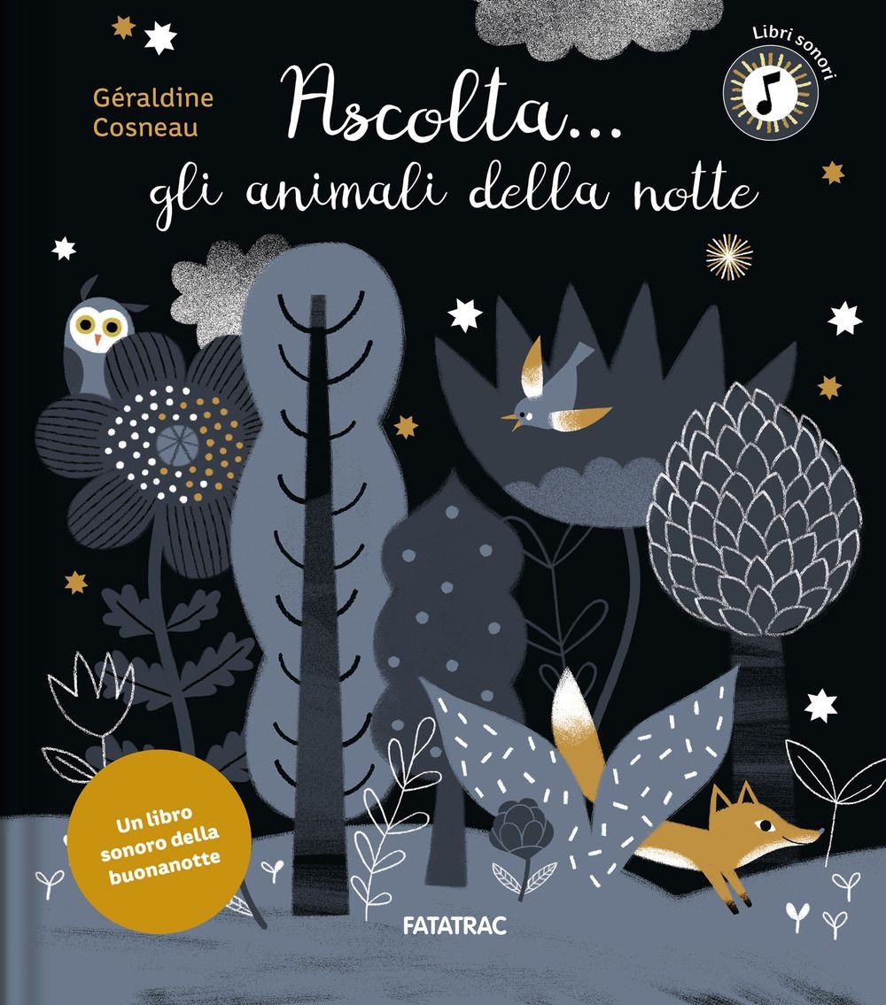 Libri Géraldine Cosneau - Ascolta... Gli Animali Della Notte. Ediz. A Colori