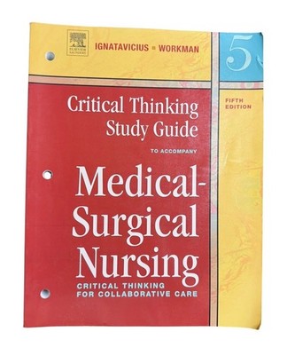 Medical-Surgical Nursing Critical Thinking Study Guide 5th Edition 