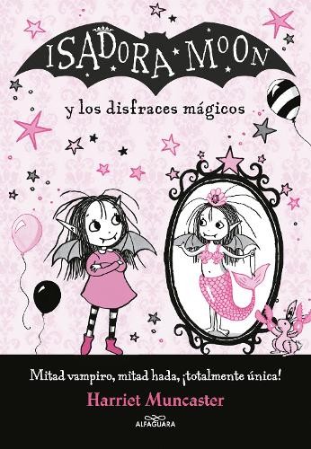 Harriet Muncast Isadora Moon y los disfraces mágicos / Isadora Moon  (Tascabile)