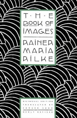 Rainer Maria Rilke The Book of Images (Taschenbuch)
