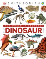 Smithsonian: The Dinosaur Book - Hardcover By DK - VERY GOOD