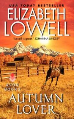 Autumn Lover (Only Series) - Mass Market Paperback By Lowell, Elizabeth - GOOD