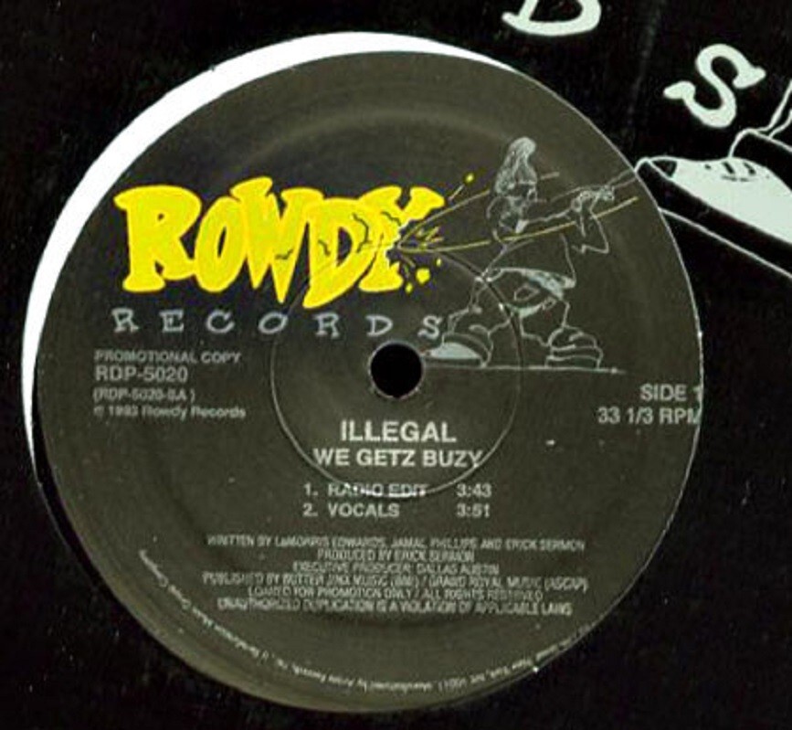 Illegal We Getz Buzy Remix 12” 1993 ROWDY 35026 Rap Hip Hop Single