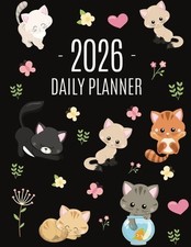 Cats Daily Planner 2026: Make 2026 a Meowy Year Cute Kitten Year Organizer: Jan