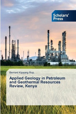 Bernard Kipsang Rop | Applied Geology in Petroleum and Geothermal Resources...