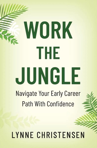 Work The Jungle Navigate Your Early Career Path With Confidence Christensen Buch-image