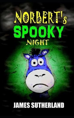 Norbert's Spooky Night by James Sutherland (English) Paperback Book