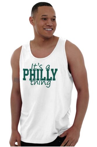 Its A Philly Thing Philadelphia Pennsylvania Tank Top T Shirts Tees Men Women