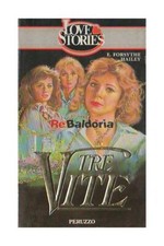 Tre Vite Peruzzo Hailey Elizabeth Forsythe Narrativa Americana 