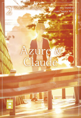 AZURE & CLAUDE 02 - Weather is changing - Loundraw, Miaki - MANGA 2  +++ NEU +++