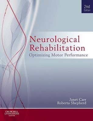 Neurological Rehabilitation: Optimizing motor performance, 2e - Paperback - GOOD