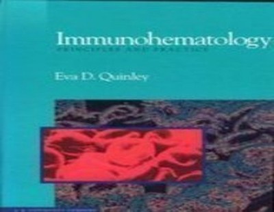Immunohematology: Principles and Pr..., Quinley, Eva D.