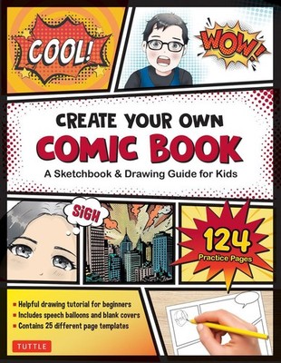 Create Your Own Comic Book: A Manga Drawing Guide & Sketchbook for Comic Book...
