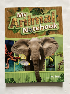 Abeka 3rd Grade Science My Animal Notebook Workbook Consumable Unused