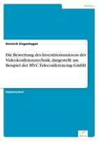 Die Bewertung Des Investitionsnutzens Der Videokonferenztechnik, Dargestellt Am