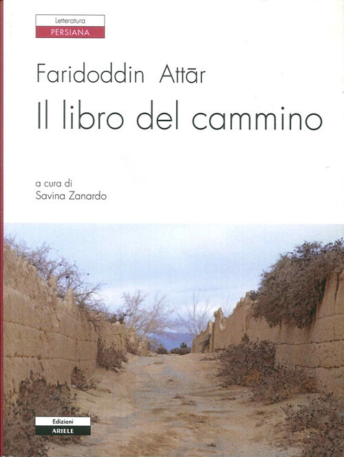 Libri Farid ad-din Attar - Il libro del cammino - 2010