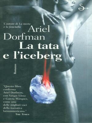 DIE NANNY UND DER EISBERG ERSTE AUSGABE DORFMAN ARIEL DER WEISER 2001 SCHRIFTEN