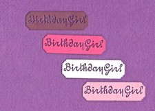 BIRTHDAY GIRL die cuts scrapbook cards