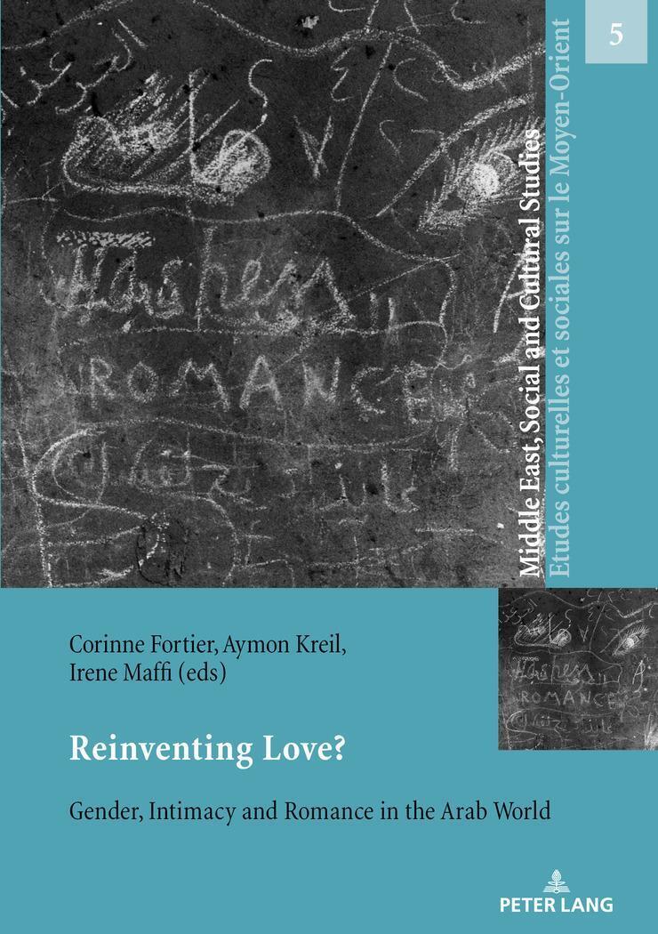 Thumbnail - Reinventing Love? | Gender, Intimacy And Romance In The Arab World |