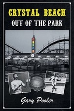 Image of Crystal Beach: Out of the Park by Gary Pooler: New
