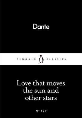 Love That Moves the Sun and Other Stars | Dante Alighieri | englisch