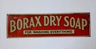 🫧 BORAX DRY SOAP 🫧 VINTAGE ORIGINAL * NOT A REPRODUCTION * 24 X 7 IN. TIN SIGN