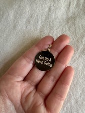 MELT SALE! 14K Yellow Gold Motivational Charm, Engraved “Get Up & Keep Going”