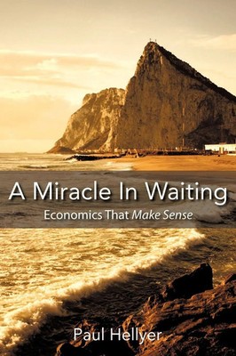 Paul Hellyer | A Miracle in Waiting | Taschenbuch | Englisch (2010)