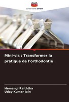 Hemangi Raiththa (U. A.) | Mini-Vis : Transformer La Pratique De L'orthodontie