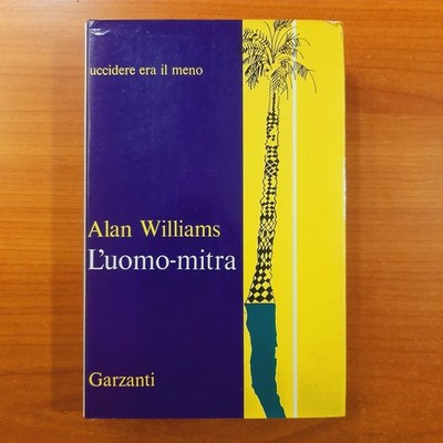 Der Mann - Mitra - Alan Williams - Garzanti 1968