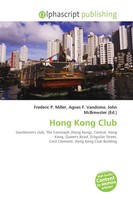 Hong Kong Club Frederic P. Miller (U. A.) Taschenbuch Englisch 2026 OmniScriptum