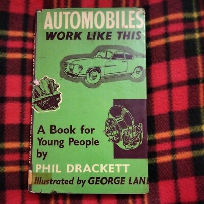 Automobiles Work Like This, Drackett, Phil, Good Condition, VINTAGE 1971 